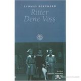 RITTER DENE VOSS - THOMAS BERNHARD