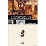 RIVAYETLERIN ORTAYA ÇIKARDIĞI OLUMSUZ KADIN ALGISI - İBRAHİM SARMIŞ