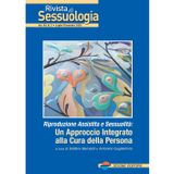 Rivista di sessuologia. Riproduzione assistita e sessualità: un approccio integrato alla cura della persona (2025) (Vol. 2)