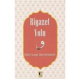 Riyazet Yolu - Ebü'l Leys Semerkandi