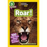 Roar! (National Geographic Kids Readers, Level 3/Fact Reader): 100 Fun Facts about African Animals