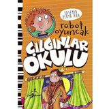 Robot Oyuncak - Çılgınlar Okulu - Yasemin Derya Aka