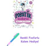 Robotik Kodlama Etkinliklerim (4-5 Yaş) + Renkli Fosforlu Kalem