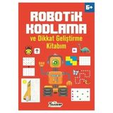 Robotik Kodlama Ve Dikkat Geliştirme Kitabım 6+