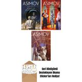 Robotlar ve Imparatorluk – Robot Serisi 4. Kitap + Çıplak Güneş – Robot Serisi 2. Kitap + Vakıf ve Dünya – Vakıf Serisi 5. Kitap - Hayır