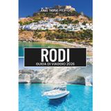 RODI GUIDA DI VIAGGIO 2026: Esplora le coste illuminate dal sole, le spiagge turchesi, le strade medievali e le meraviglie senza tempo del gioiello del Dodecaneso della Grecia nel cuore dell'Europa