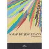 ROJ MA DE ŞEWLE DANO - AKMAN GEDIK