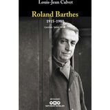 Roland Barthes 1915-1980 - Louis Jean Calvet