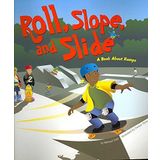 [(Roll, Slope, and Slide : A Book about Ramps)] [By (author) Michael Dahl ] published on (January, 2006)