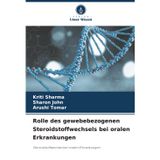 Rolle des gewebebezogenen Steroidstoffwechsels bei oralen Erkrankungen