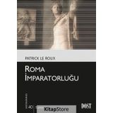 ROMA İMPARATORLUĞU - PATRICK LE ROUX