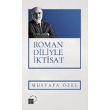 Roman Diliyle İktisat - Mustafa Özel