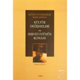 Roman ve Gerçeklik Bağlamında Kültür Değişmeleri ve Servet-i Fünun Romanı-Selçuk Çıkla