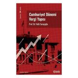 Romanoku Yayınları Cumhuriyet Dönemi Vergi Yapısı Prof. Dr. Fatih Saraçoğlu Ciltsiz 254 Sayfa