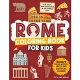 Rome Coloring Book for Kids: Fun and Educational Landmarks, History, and Culture of Italy (City Line Press)
