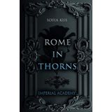 Rome in Thorns: Imperial Academy / Enemies To Lovers / Forbidden Love / Dark Academia