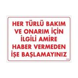 Ronanna Bakım ve Onarım Için Amire Haber Ver Uyarı Levhası 25X35 KOD:305