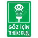 Ronanna Göz Için Tehlike Duşu Uyarı Levhası 17,5X25 KOD:1021