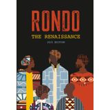 Rondo: The Renaissance