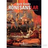 Rönesanslar - Jack Goody