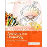 Ross & Wilson Anatomy and Physiology Colouring and Workbook