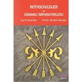 Rothschildler ve Osmanlı İmparatorluğu - Sezai Balcı Mustafa Balcıoğlu