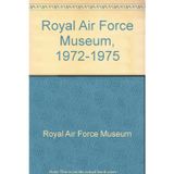 Royal Air Force Museum, 1972-1975