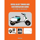 Royal Alloy Tuning and Customisation Guide - for 125-180cc air-cooled engines: Upgrade Your 125-180cc Air-Cooled GY6 Scooter with Dyno-Proven Mods, ECU Remaps, Big Bore Kits and Styling Tips: 4
