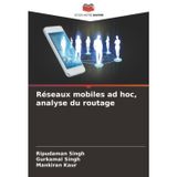 Réseaux mobiles ad hoc, analyse du routage