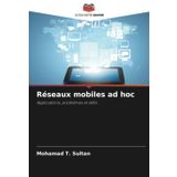 Réseaux mobiles ad hoc
