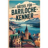 Rätsel für Bariloche-Kenner: Das perfekte Geschenk für Argentinien-Fans: Knobeln, Lernen und Entdecken auf unterhaltsame Weise