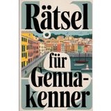 Rätsel für Genua-Kenner: Das perfekte Geschenk für Genua-Fans: Knifflige Fragen und spannende Rätsel
