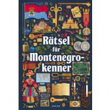 Rätsel für Montenegro-Kenner: Tolles Geschenk für Montenegro-Fans: Rätsel und Knobelei in einem Kreuzworträtselheft