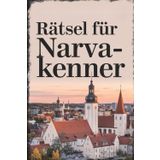 Rätsel für Narva-Kenner: Das perfekte Geschenk für Estland-Fans – Knobeln, Lernen und Entdecken auf unterhaltsame Weise