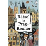 Rätsel für Prag-Kenner: Perfektes Geschenk für Prag-Fans: Knifflige Fragen und spannende Denksportaufgaben
