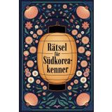 Rätsel für Südkorea-Kenner: Tolles Geschenk für Südkorea-Fans: Rätsel und Knobelei in einem Kreuzworträtselheft