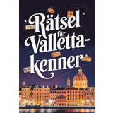 Rätsel für Valletta-Kenner: Das perfekte Geschenk für Valletta-Fans: Knifflige Fragen und spannende Denksportaufgaben