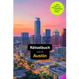 Rätselbuch rund um Austin: Tolles Geschenk für Austin-Kenner. Worträtsel und knifflige Herausforderungen in einem Kreuzworträtselheft.
