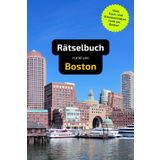 Rätselbuch rund um Boston: Tolles Geschenk für Boston-Kenner. Worträtsel und knifflige Herausforderungen in einem Kreuzworträtselheft.