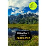 Rätselbuch rund um die Appalachen: Tolles Geschenk für Appalachen-Kenner. Worträtsel und knifflige Herausforderungen in einem Kreuzworträtselheft.