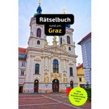 Rätselbuch rund um Graz: Tolles Geschenk für Graz-Kenner. Worträtsel und knifflige Herausforderungen in einem Kreuzworträtselheft.