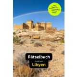 Rätselbuch rund um Libyen: Tolles Geschenk für Libyen-Kenner. Worträtsel und knifflige Herausforderungen in einem Kreuzworträtselheft.