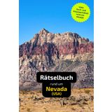Rätselbuch rund um Nevada: Tolles Geschenk für Nevada-Kenner. Worträtsel und knifflige Herausforderungen in einem Kreuzworträtselheft.
