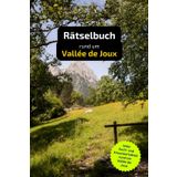 Rätselbuch rund um Vallée de Joux: Tolles Geschenk für Vallée de Joux-Kenner. Worträtsel und knifflige Herausforderungen in einem Kreuzworträtselheft.