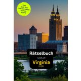 Rätselbuch rund um Virginia: Tolles Geschenk für Virginia-Kenner. Worträtsel und knifflige Herausforderungen in einem Kreuzworträtselheft.