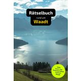 Rätselbuch rund um Waadt: Tolles Geschenk für Waadt-Kenner. Worträtsel und knifflige Herausforderungen in einem Kreuzworträtselheft.