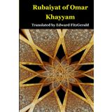 Rubaiyat of Omar Khayyam: Edward FitzGerald’s Complete Translation – Bilingual Edition: English and Farsi (Persian) Side-by-Side