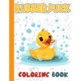 Rubber Duck Coloring Book: Perfect for Kids: Big, Bold Designs on 8.5 x 11 Pages for Hours of Creative Fun and Relaxation