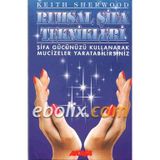 RUHSAL ŞİFA TEKNIKLERI - KEITH SHERWOOD