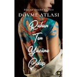Ruhun Ten Yüzüne Çıkışı - Dövme Atlası